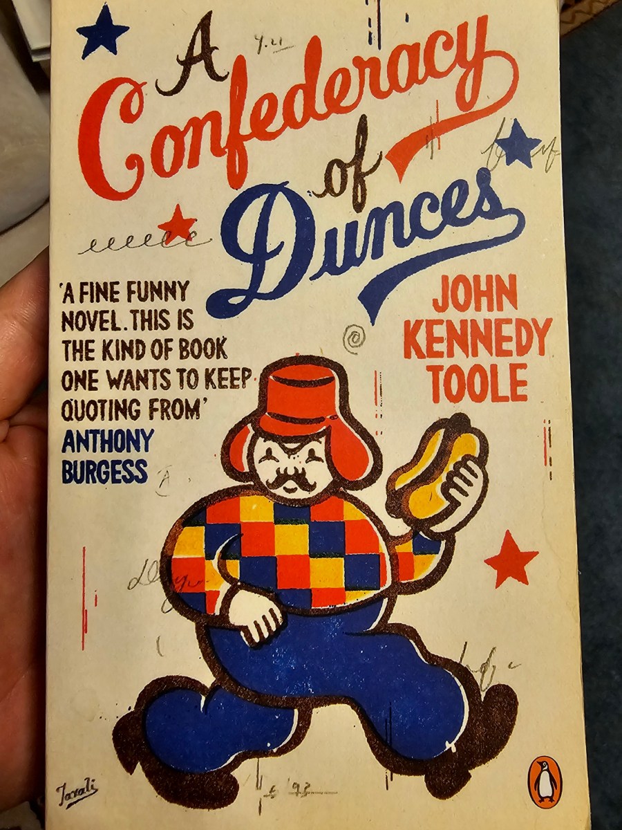 A Confederacy of Dunces, by John Kennedy Toole –&nbsp;4⭐
