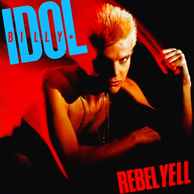 Billy Idol – Rebel Yell –&nbsp;9⭐