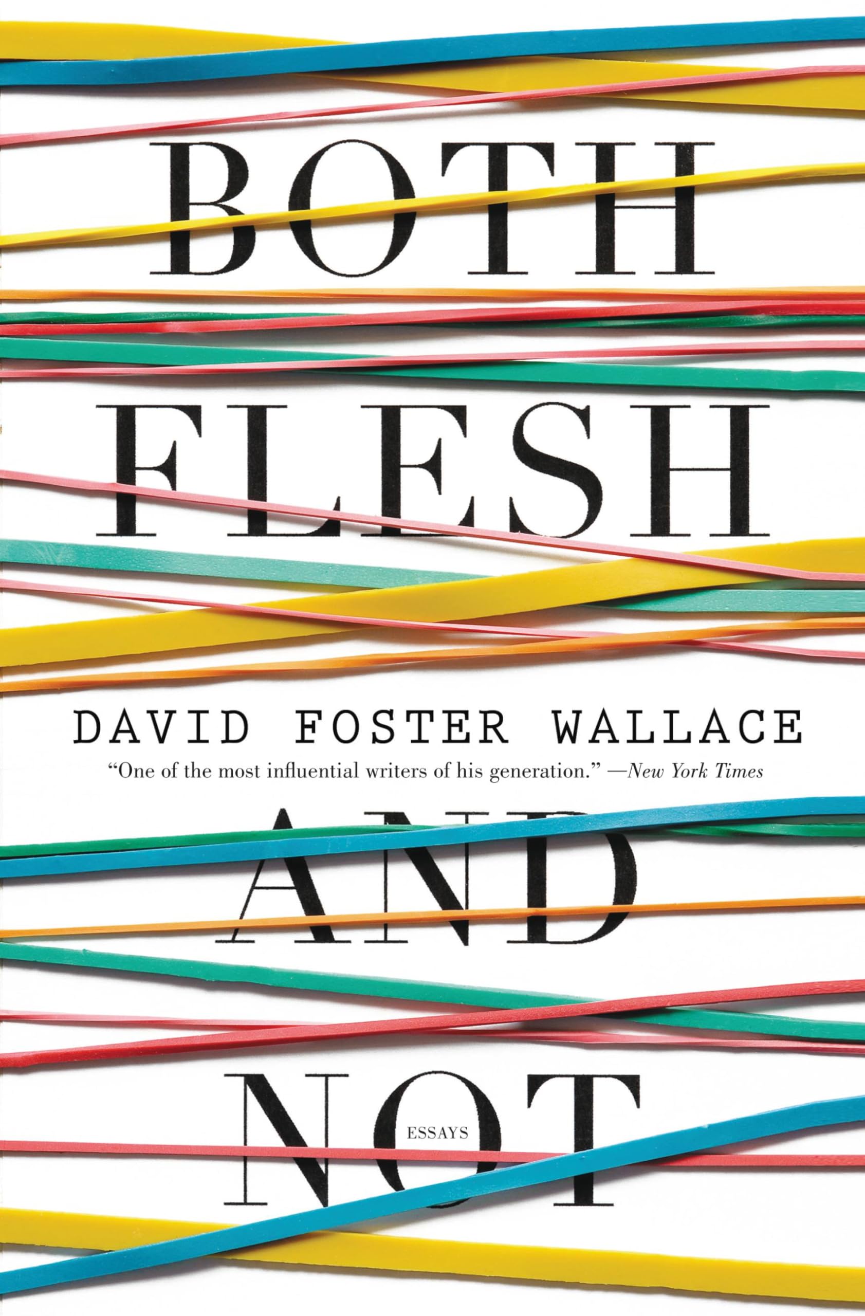 Both Flesh and Not – David Foster Wallace – 8⭐